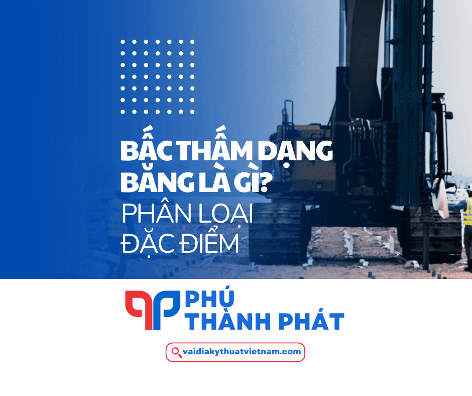 Bấc thấm băng – Phân loại, đặc điểm bấc thấm băng