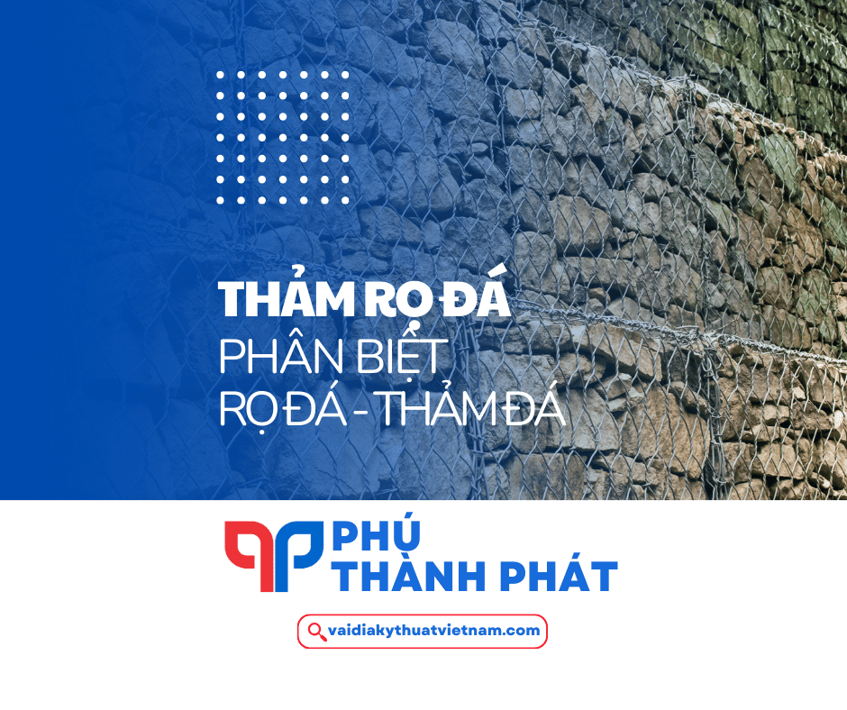 Rọ thảm đá là gì? Phân biệt thảm đá và rọ đá