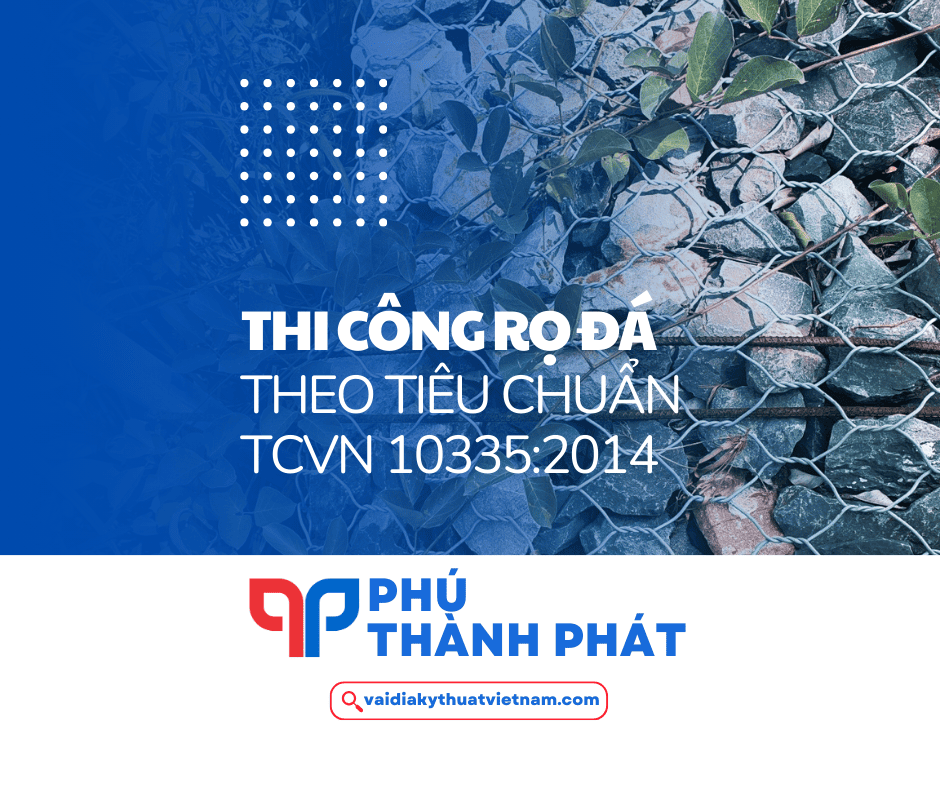 Tiêu chuẩn thi công và nghiệm thu rọ đá (TCVN 10335:2014)