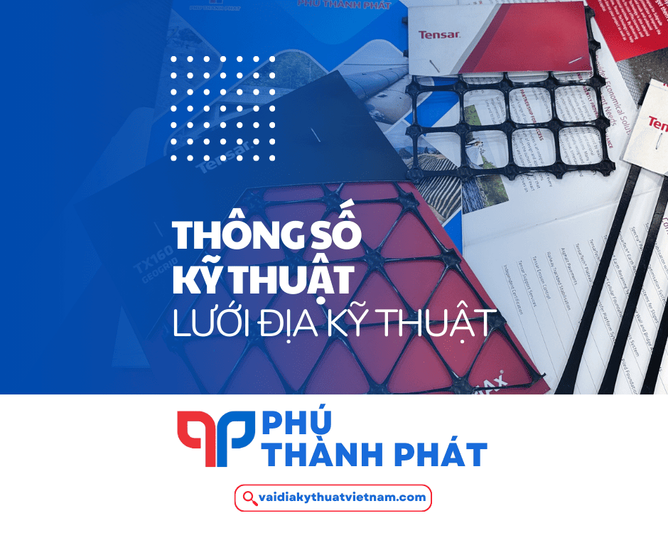 Thông số kỹ thuật tiêu chuẩn lưới địa kỹ thuật