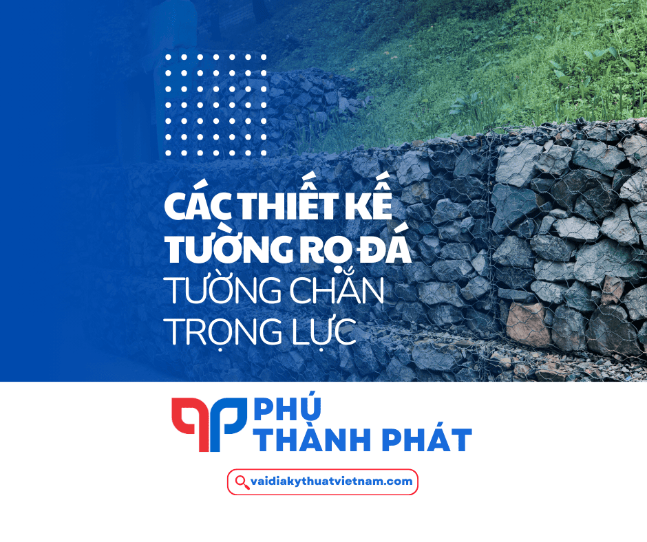 Các thiết kế tường rọ đá làm tường chắn trọng lực