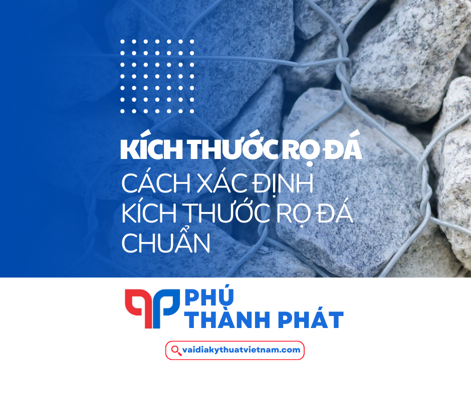 Kích thước rọ đá tiêu chuẩn – Cách xác định kích thước rọ đá chuẩn nhất