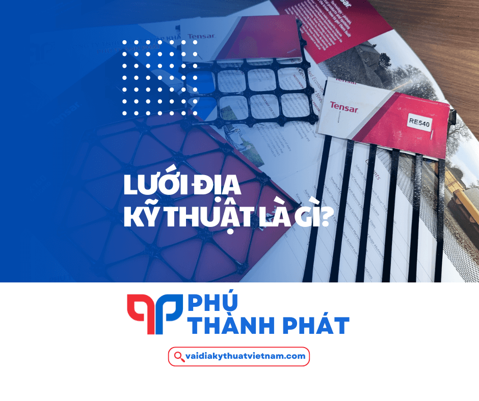 Lưới địa kỹ thuật là gì? 