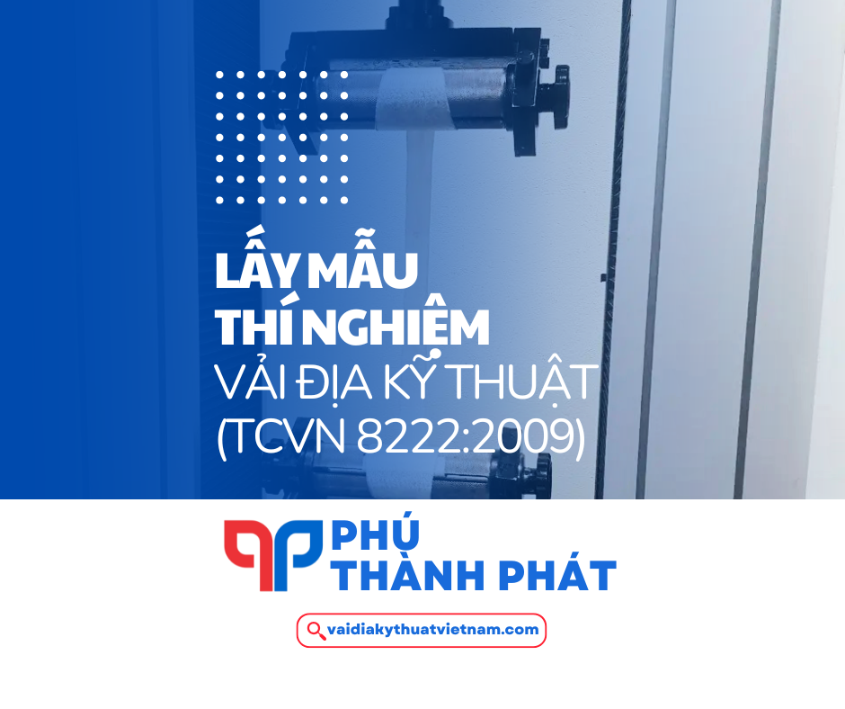 Quy định chung về lấy mẫu thí nghiệm vải địa kỹ thuật (TCVN 8222:2009)