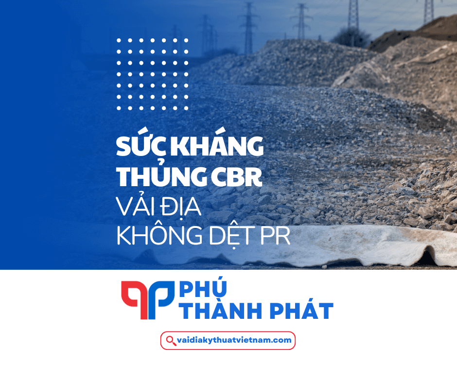 Tiêu chuẩn sức kháng thủng CBR của vải địa PR