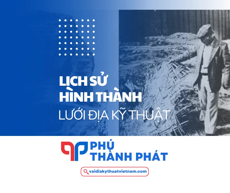 Lịch sử hình thành lưới địa kỹ thuật