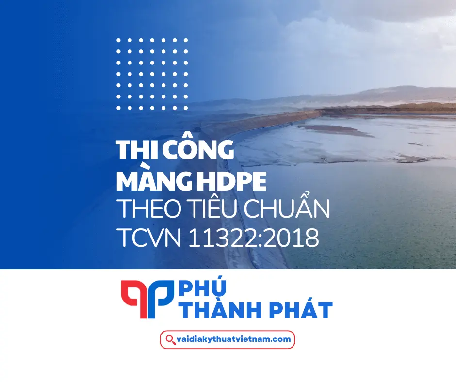 Thi công màng chống thấm HDPE theo TCVN 11322:2018