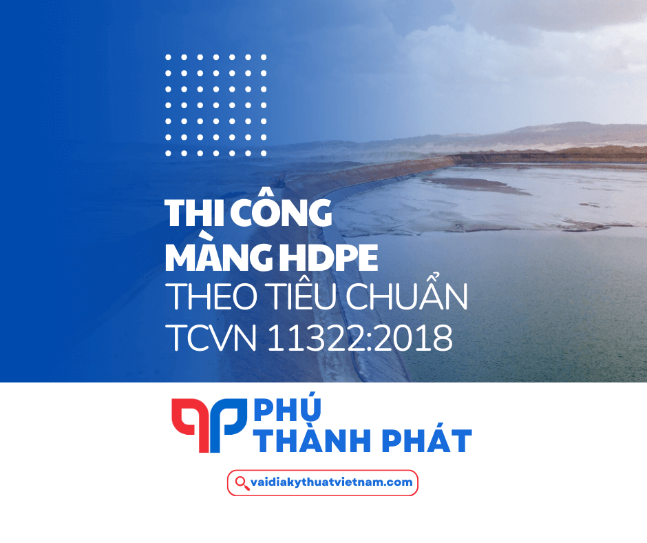 Thi công màng chống thấm HDPE theo TCVN 11322:2018
