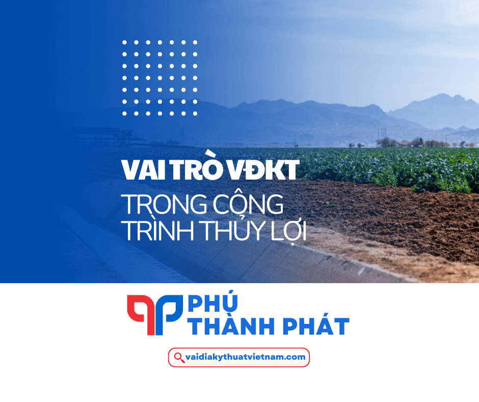 Vai trò quan trọng của VĐKT trong công trình thủy lợi