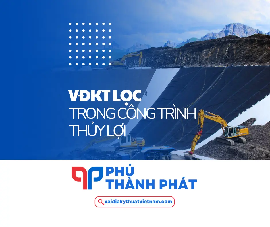 Tiêu chuẩn lựa chọn VĐKT để lọc trong công trình thủy lợi