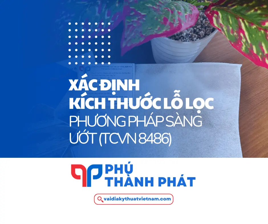 Xác định kích thước lỗ lọc VĐKT – TCVN 8486 (sàng ướt)