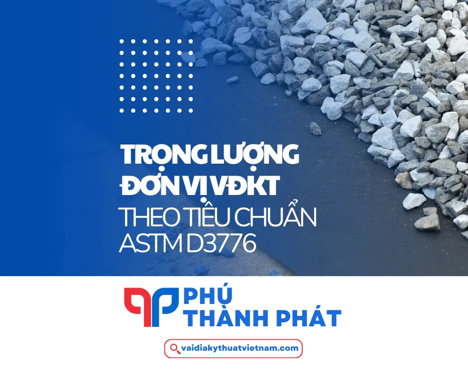 Xác định trọng lượng đơn vị VĐKT theo tiêu chuẩn ASTM D3776