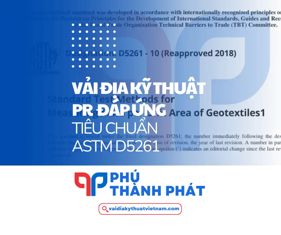 Vải địa kỹ thuật PR đáp ứng tiêu chuẩn ASTM D5261