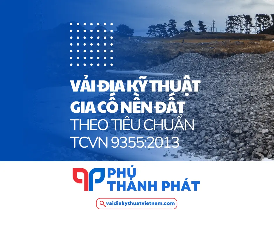 Tiêu chuẩn vải địa kỹ thuật gia cố nền đất yếu (TCVN 9355)