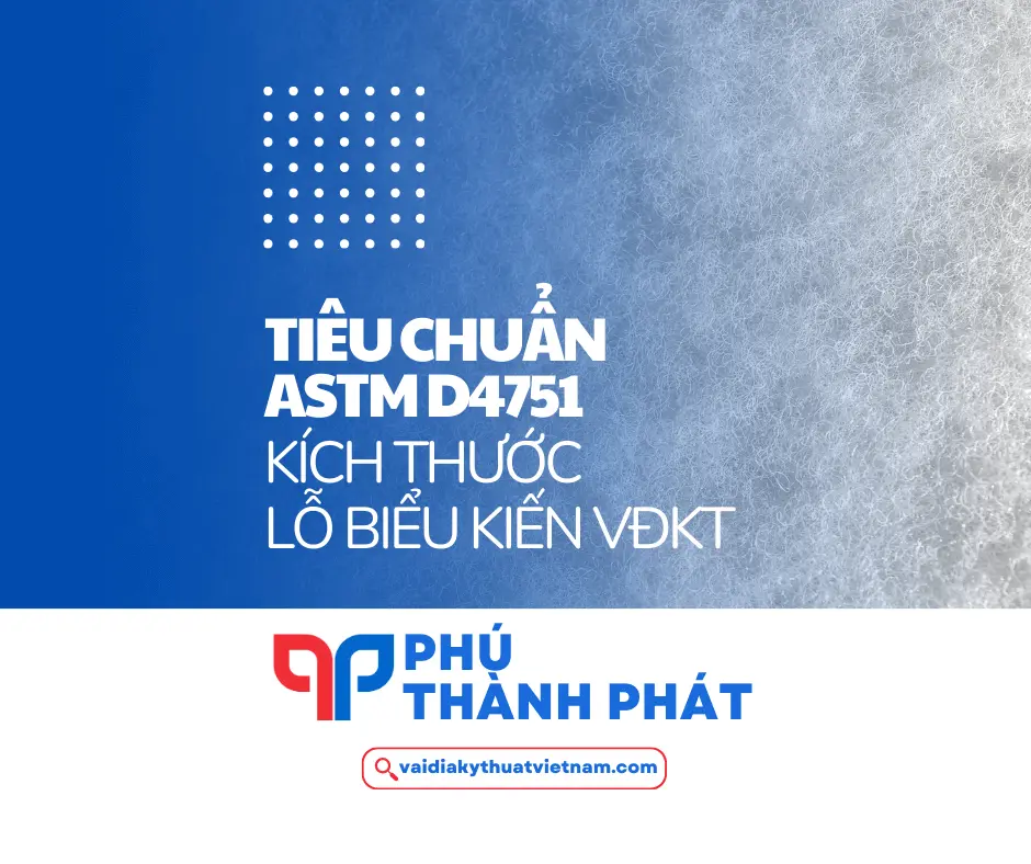 Tiêu chuẩn ASTM D4751 – Xác định kích thước lỗ biểu kiến VĐKT