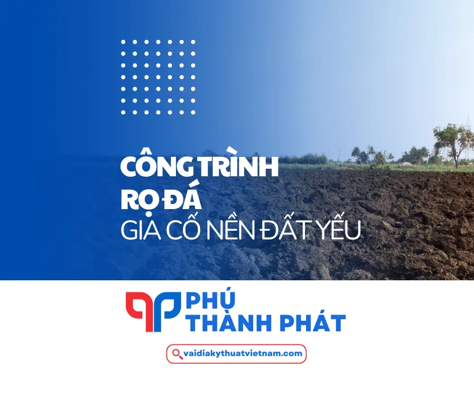 Công trình rọ đá gia cố nền đất yếu