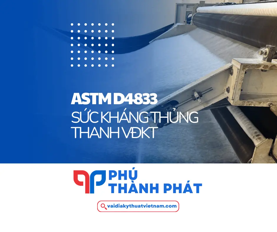 Xác định sức kháng thủng thanh VĐKT tiêu chuẩn ASTM D4833