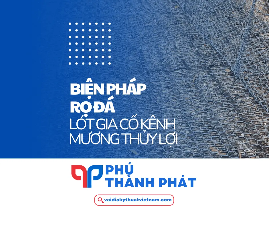 Biện pháp rọ đá lót gia cố kênh mương thủy lợi