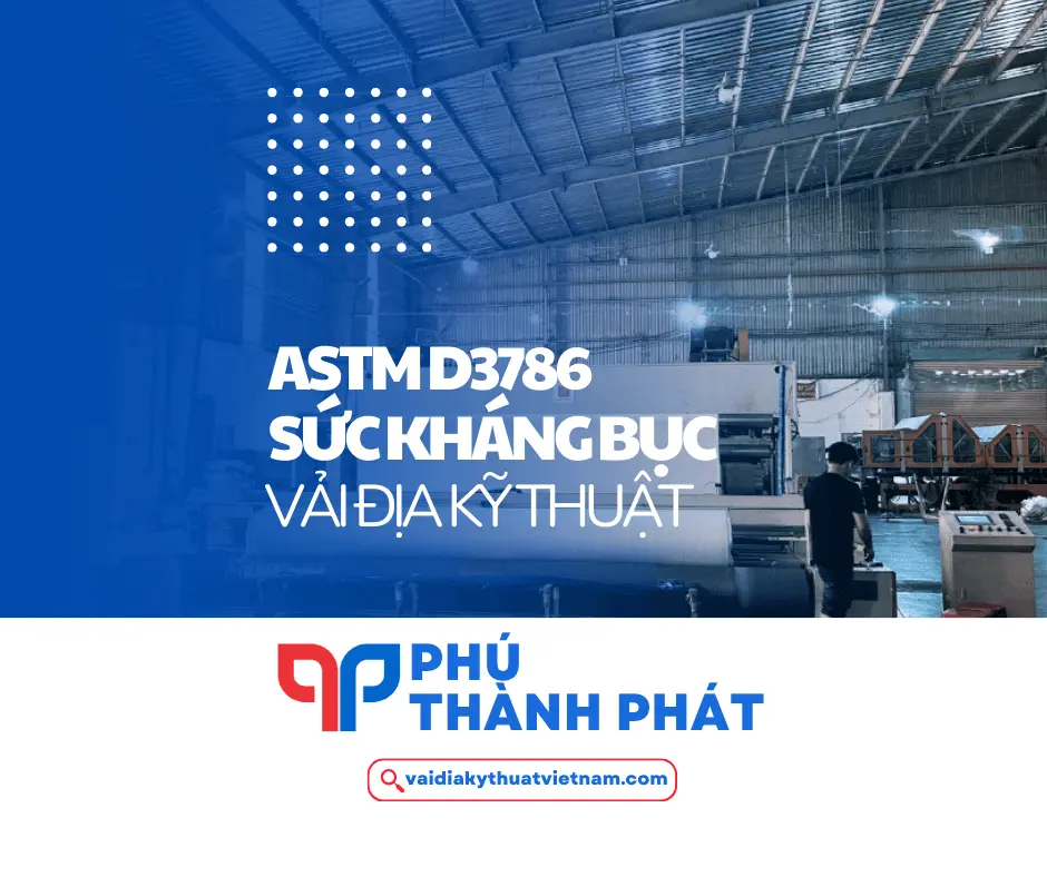 ASTM D3786 – Tiêu chuẩn sức kháng bục, độ bền nổ vải địa kỹ thuật