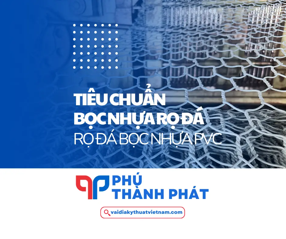 Tiêu chuẩn kỹ thuật lớp bọc nhựa rọ đá – Rọ đá bọc nhựa PVC