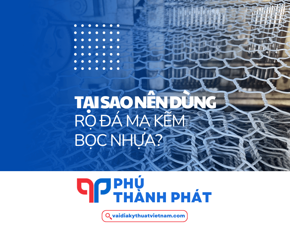 Tại sao nên sử dụng rọ đá bọc nhựa thay vì rọ đá thông thường?