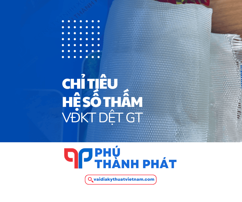 Chỉ tiêu hệ số thấm vải địa kỹ thuật dệt GT