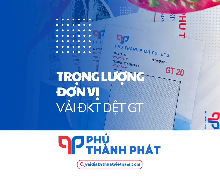 Trọng lượng đơn vị vải địa kỹ thuật dệt GT