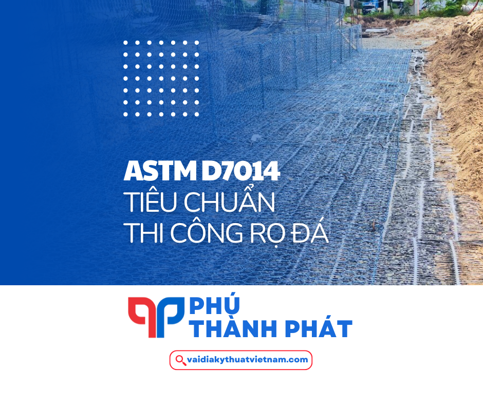 Thi công rọ đá theo tiêu chuẩn ASTM D7014